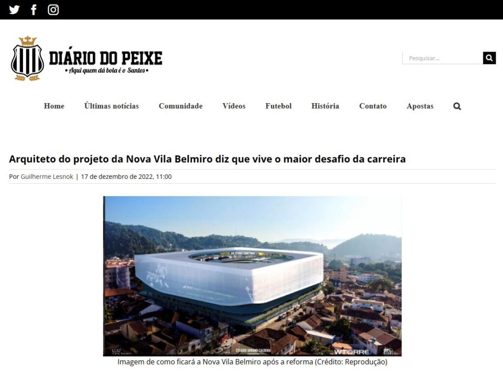Captura de tela de uma notícia do "Diário do Peixe". A manchete discute o desafio da carreira de um arquiteto com o projeto Nova Vila Belmiro, apresentando uma renderização digital de um estádio moderno com um design branco e futurista cercado por uma paisagem urbana. - Luiz Volpato Arquitetura
